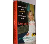 Beyond Belief: My Secret Life Inside Scientology and My Harrowing Escape