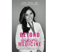 Beyond Bikini Medicine: Diseases Affect Women Differently - How to Partner with Your Doctor for Better Outcomes
