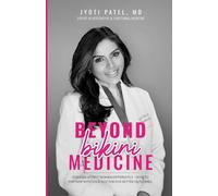 Beyond Bikini Medicine: Diseases Affect Women Differently - How to Partner with Your Doctor for Better Outcomes