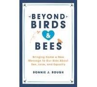 Beyond Birds And Bees