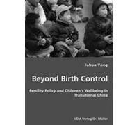 Beyond Birth Control: Fertility Policy And Children's Wellbeing In Transitional China