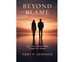 Beyond Blame: Love, Loss, and the Limits People Live Within