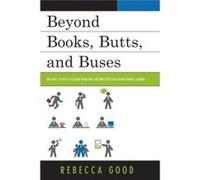 Beyond Books Butts Amp Buses Tencb Rebecca Good, (Auteur)