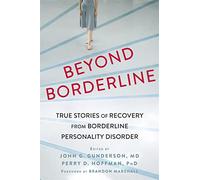 Beyond Borderline: True Stories of Recovery from Borderline Personality Disorder