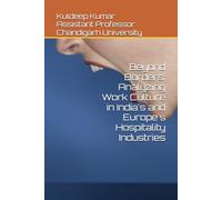 Beyond Borders: Analyzing Work Culture in India's and Europe's Hospitality Industries