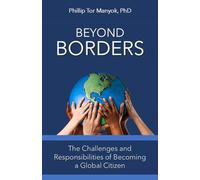 Beyond Borders: The Challenges and Responsibilities of Becoming a Global Citizen