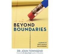 Beyond Boundaries - John Townsend - Zondervan - Livre en Anglais - Paperback John TownsendJohn Townsend (Auteur)