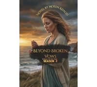 Beyond Broken Vows: Season 2 Echoes of the Past