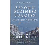 Beyond Business Success: After the Exit, What’s Next?