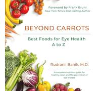 Beyond Carrots: Best Foods For Eye Health A to Z