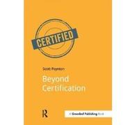 Beyond Certification - [Version Originale] Scott Poynton (Auteur)