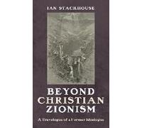 Beyond Christian Zionism