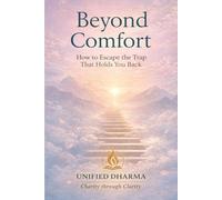 Beyond Comfort: How to Escape the Trap That Holds You Back