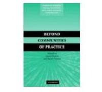 Beyond Communities Of Practice, Learning in Doing: Social, Cognitive, and Computational Perspectives