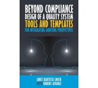 Beyond Compliance Design Of A Quality System