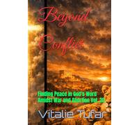 Beyond Conflict: Finding Peace in God's Word Amidst War and Abortion Vol. 20