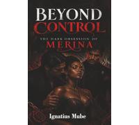 Beyond Control: The Dark Obsession of Merina