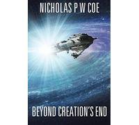 Beyond Creation's End