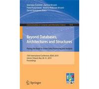 Beyond Databases, Architectures And Structures. Paving The Road To Smart Data Processing And Analysis