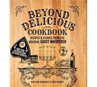 Beyond Delicious Cookbook - David Powers - Clerisy Press - Livre en Anglais - Paperback David PowersDavid Powers (Auteur)