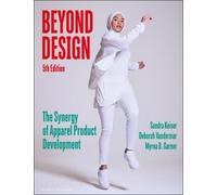 Beyond Design: The Synergy of Apparel Product Development