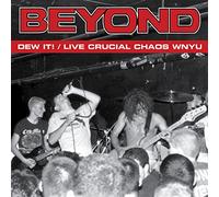Beyond - Dew It!/Live Crucial Chaos Wnyu