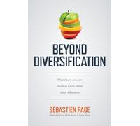 Beyond Diversification – What Every Investor Needs to Know About Asset Allocation