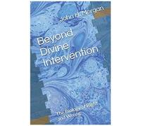 Beyond Divine Intervention: The Biology Of Right And Wrong