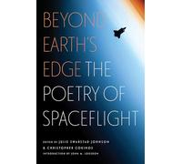 Beyond Earth's Edge: The Poetry of Spaceflight