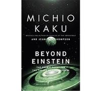 Beyond Einstein Jennifer Trainer Thompson, Michio Kaku (Auteur)