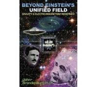 Beyond Einstein's Unified Field: Gravity & Electro-Megnetism Redefined - [Version Originale] Inconnu (Auteur)