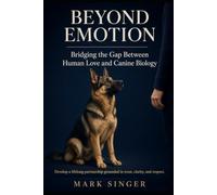 Beyond Emotion: Bridging the Gap Between Human Love and Canine Biology