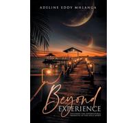 Beyond Experience: Touching The Supernatural Products of the Holy Spirit