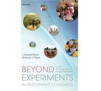 Beyond Experiments in Development Economics - Filipski Mateusz J. Postdoctoral Fellow Postdoctoral Fellow International Food Policy Research Institute - O Filipski Mateusz J. Postdoctoral Fellow Postd