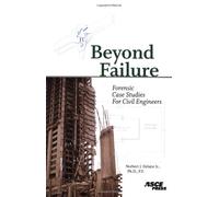 Beyond Failure: Forensic Case Studies for Civil Engineers