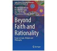 Beyond Faith And Rationality