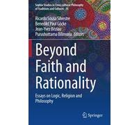 Beyond Faith And Rationality