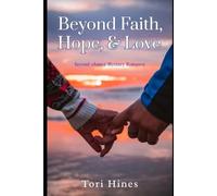 Beyond Faith, Hope, and Love: Second Chance Mystery Romance