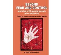 Beyond Fear and Control Helen Spandler, Sam Warner (Auteur)