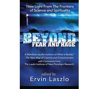 Beyond Fear and Rage