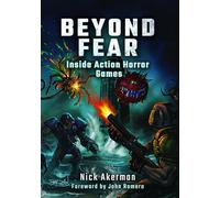 Beyond Fear: Inside Action Horror Games