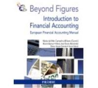 Beyond Figures: Introduction To Financial Accounting: European Financial Accounting Manual - Camacho, María del Mar (coord.), Akpinar, Murat... [ et al.] Camacho, María Del Mar Coord , Akpinar, Murat 