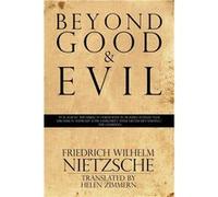 Beyond Good amp Evil - Friedrich Wilhelm Nietzsche - Independent Publishing - Livre en Anglais Friedrich Wilhelm NietzscheFriedrich Wilhelm Nietzsche (Auteur)