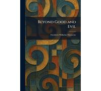 Beyond Good and Evil
