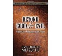 Beyond Good and Evil, Dover Thrift Editions Series Friedrich Wilhelm Nietzsche, Helen Zimmern (Auteur)