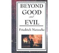 Beyond Good and Evil Friedrich Nietzsche (Auteur)