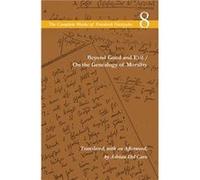 Beyond Good and Evil On the Genealogy of Morality by Friedrich Nietzsche Friedrich Nietzsche (Auteur)