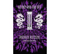 Beyond Good and Evil: Philosophy and Politics (Annotated)