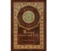 Beyond Good and Evil Royal Collectors Edition Case Laminate Hardcover with Jacket - Friedrich Nietzsche - Engage Books - Livre en Anglais - Hardback Friedrich NietzscheFriedrich Nietzsche (Auteur)