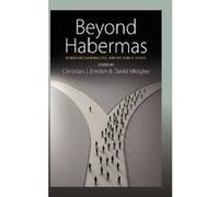 Beyond Habermas: Democracy, Knowledge, and the Public Sphere - [Version Originale] Inconnu (Auteur)